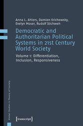 Democratic and Authoritarian Political Systems in 21st Century World Society