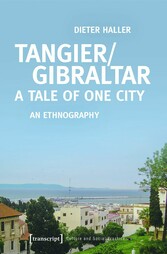 Tangier/Gibraltar - A Tale of One City