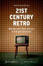 21st Century Retro: 'Mad Men' and 1960s America in Film and Television