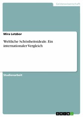 Weltliche Schönheitsideale. Ein internationaler Vergleich