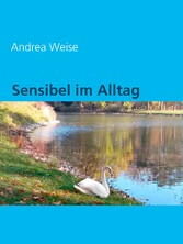 Sensibel im Alltag