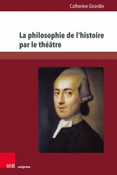 La philosophie de l'histoire par le théâtre