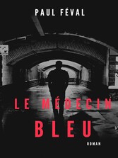 Le Médecin bleu