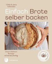 Einfach Brote selber backen