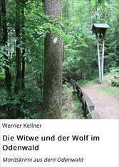 Die Witwe und der Wolf im Odenwald