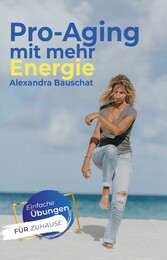 Pro-Aging mit mehr Energie