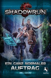 Shadowrun - Ein ganz normaler Auftrag