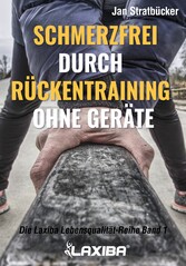 Schmerzfrei durch Rückentraining ohne Geräte