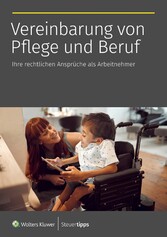 Vereinbarung von Pflege und Beruf