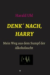 Denk' nach, Harry