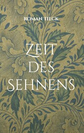 Zeit des Sehnens