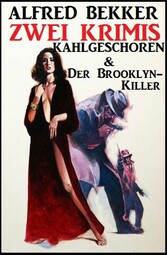 Zwei Krimis: Kahlgeschoren & Der Brooklyn-Killer