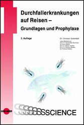 Durchfallerkrankungen auf Reisen - Grundlagen und Prophylaxe