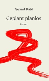 Geplant planlos