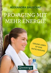 Pro-Aging mit mehr Energie