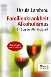 Familienkrankheit Alkoholismus