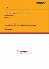 Smart Cities. The Current State of Knowledge