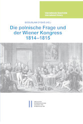 Die polnische Frage und der Wiener Kongress 1814-1815