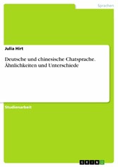 Deutsche und chinesische Chatsprache. Ähnlichkeiten und Unterschiede