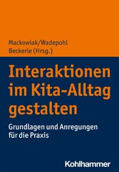 Interaktionen im Kita-Alltag gestalten