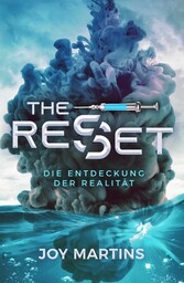 the reset - Die Entdeckung der Realität