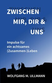 Zwischen mir, dir und uns