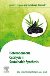 Heterogeneous Catalysis in Sustainable Synthesis