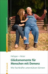 Glücksmomente für Menschen mit Demenz