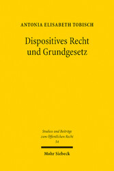 Dispositives Recht und Grundgesetz