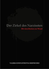 Der Zirkel des Narzissten