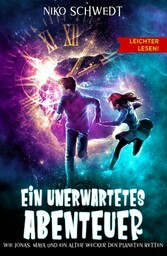 Ein unerwartetes Abenteuer - Leichter lesen