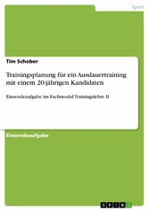 Trainingsplanung für ein Ausdauertraining mit einem 20-jährigen Kandidaten