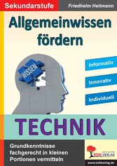 Allgemeinwissen fördern TECHNIK