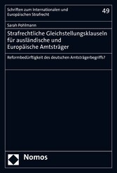 Strafrechtliche Gleichstellungsklauseln für ausländische und Europäische Amtsträger