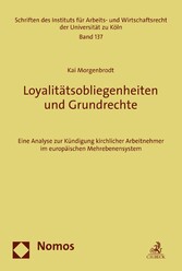 Loyalitätsobliegenheiten und Grundrechte