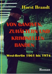 Von Ganoven, Zuhältern und kriminellen Banden