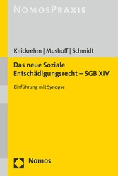 Das neue Soziale Entschädigungsrecht - SGB XIV