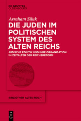 Die Juden im politischen System des Alten Reichs