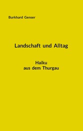 Landschaft und Alltag