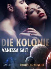 Die Kolonie - Erotische Novelle