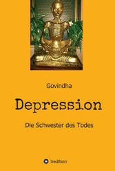 Depression - Die Schwester des Todes