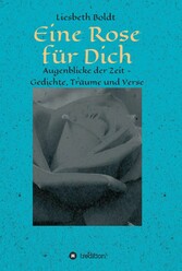 Eine Rose für Dich