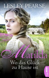 Matilda - Wo das Glück zu Hause ist