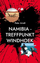 Namibia - Treffpunkt Windhoek