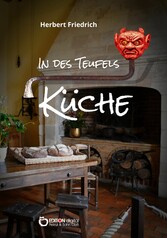 In des Teufels Küche und andere Erzählungen