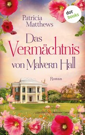 Das Vermächtnis von Malvern Hall: Virginia Love - Band 2