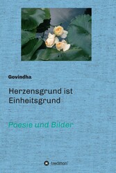 Herzensgrund ist Einheitsgrund