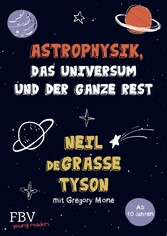 Astrophysik, das Universum und der ganze Rest