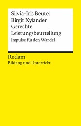 Gerechte Leistungsbeurteilung. Impulse für den Wandel. Reclam Bildung und Unterricht