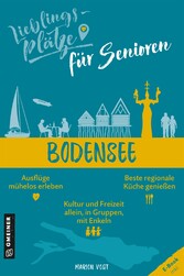 Lieblingsplätze für Senioren - Bodensee